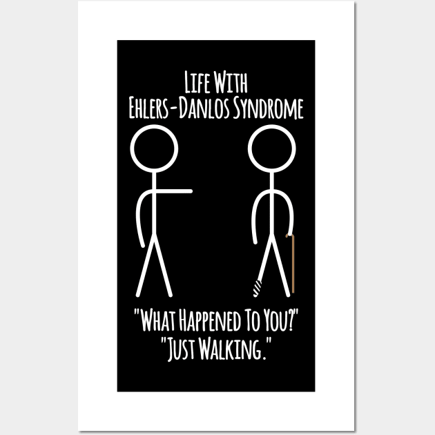 Life With Ehlers-Danlos Syndrome - Just Walking Wall Art by Jesabee Designs